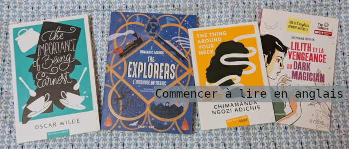 Commencer à lire en anglais à l'adolescence